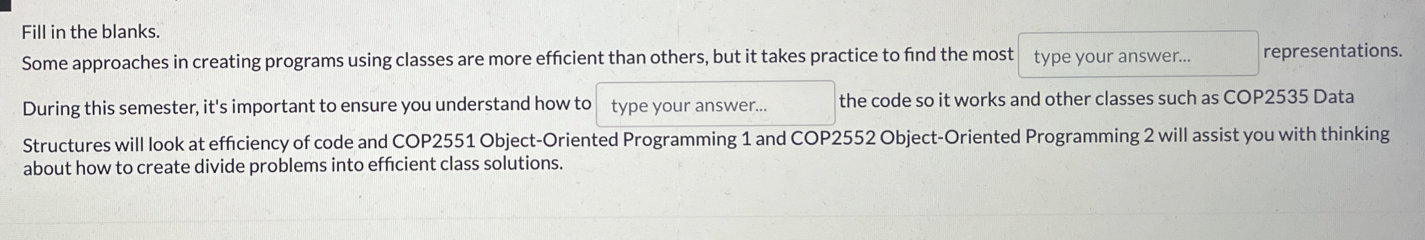Fill in the blanks. Some approaches in creating