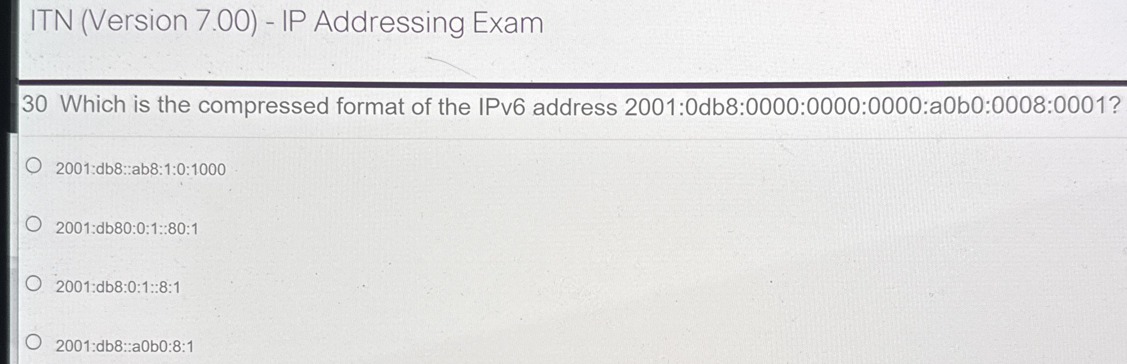 ITN ( Version 7 . 0 0 ) - IP Addressing Exam 3 0