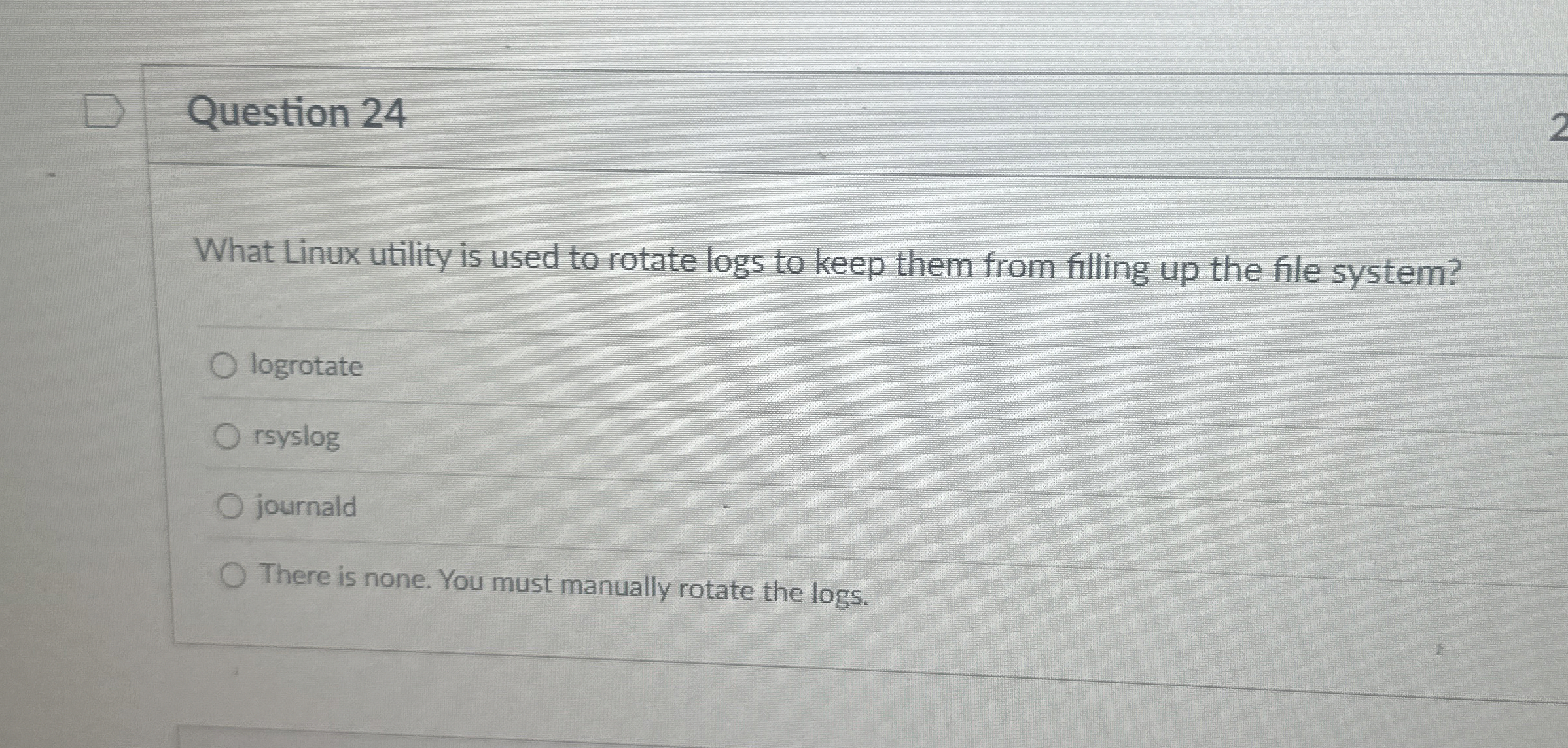 Question 2 4 What Linux utility is used to rotate