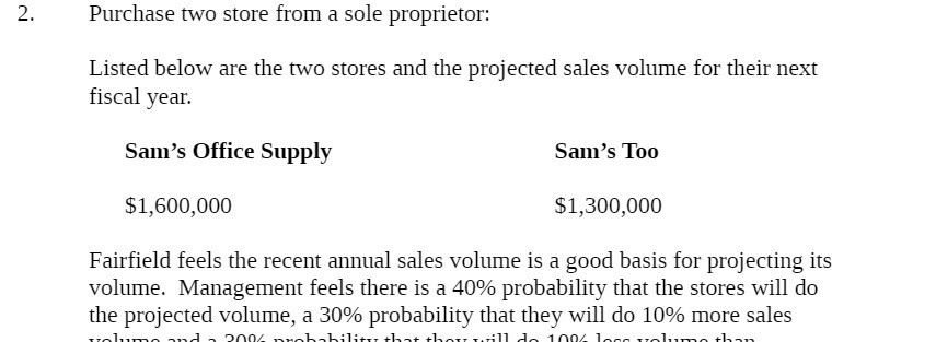 2. Purchase two store from a sole proprietor: