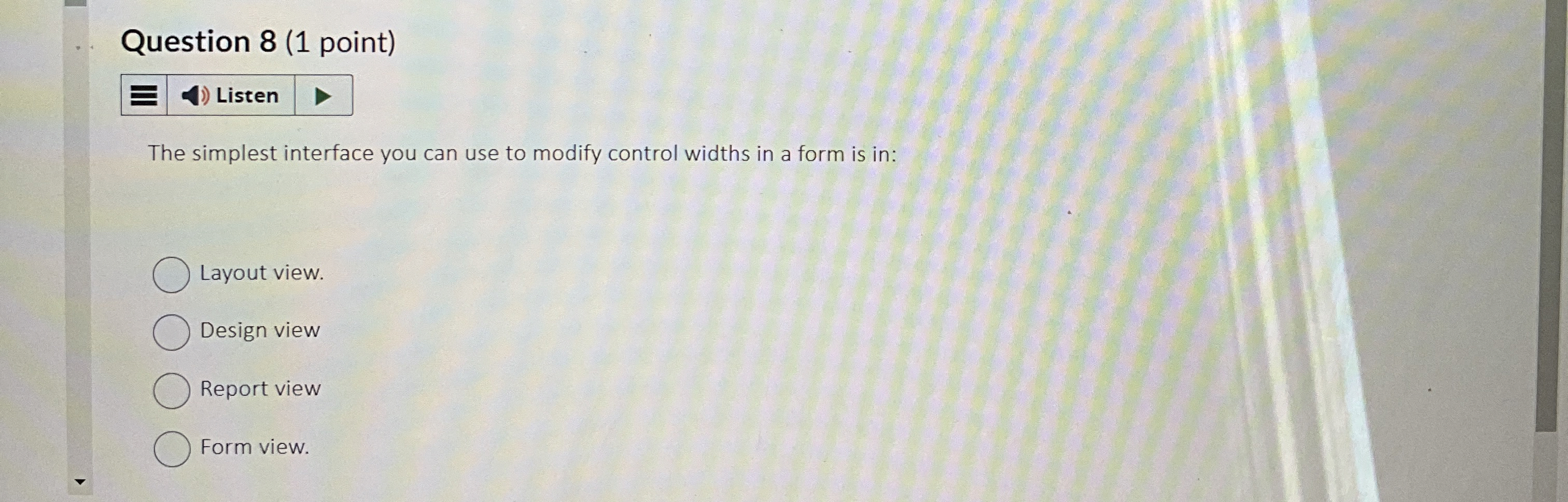 Question 8 ( 1 point ) Listen The simplest