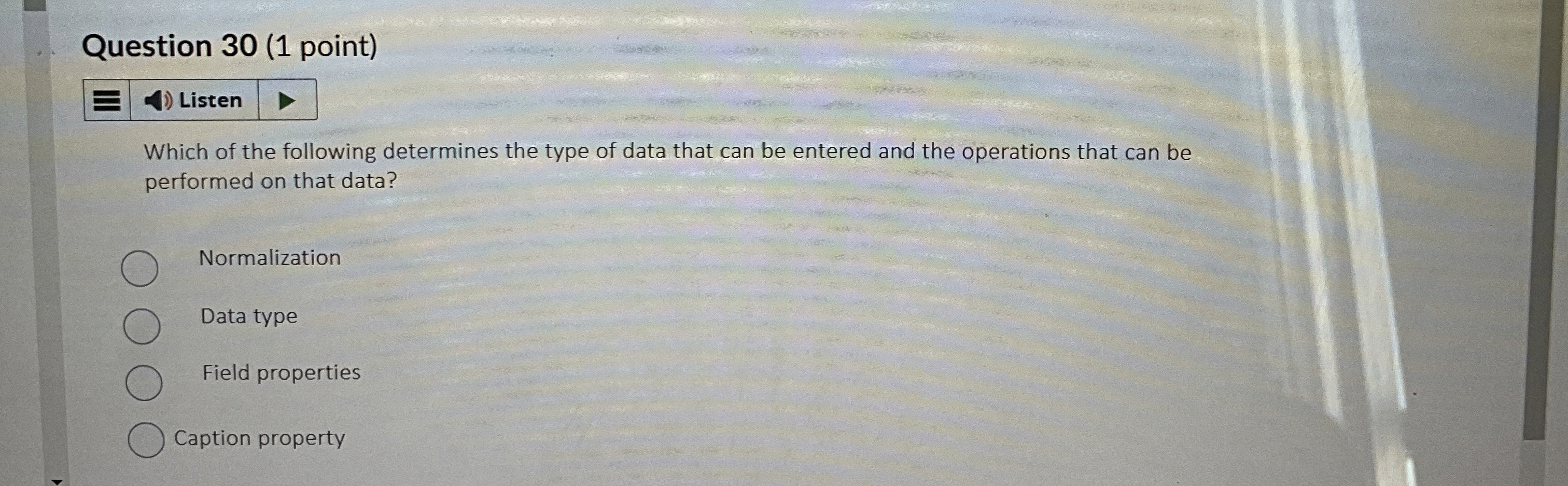 Question 3 0 ( 1 point ) Listen Which of the