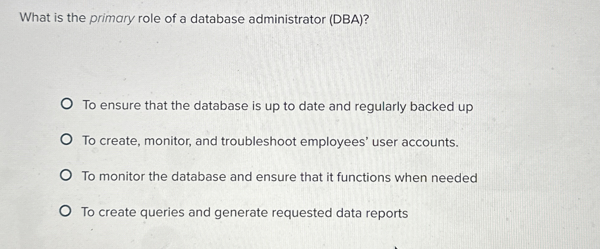 What is the primary role of a database