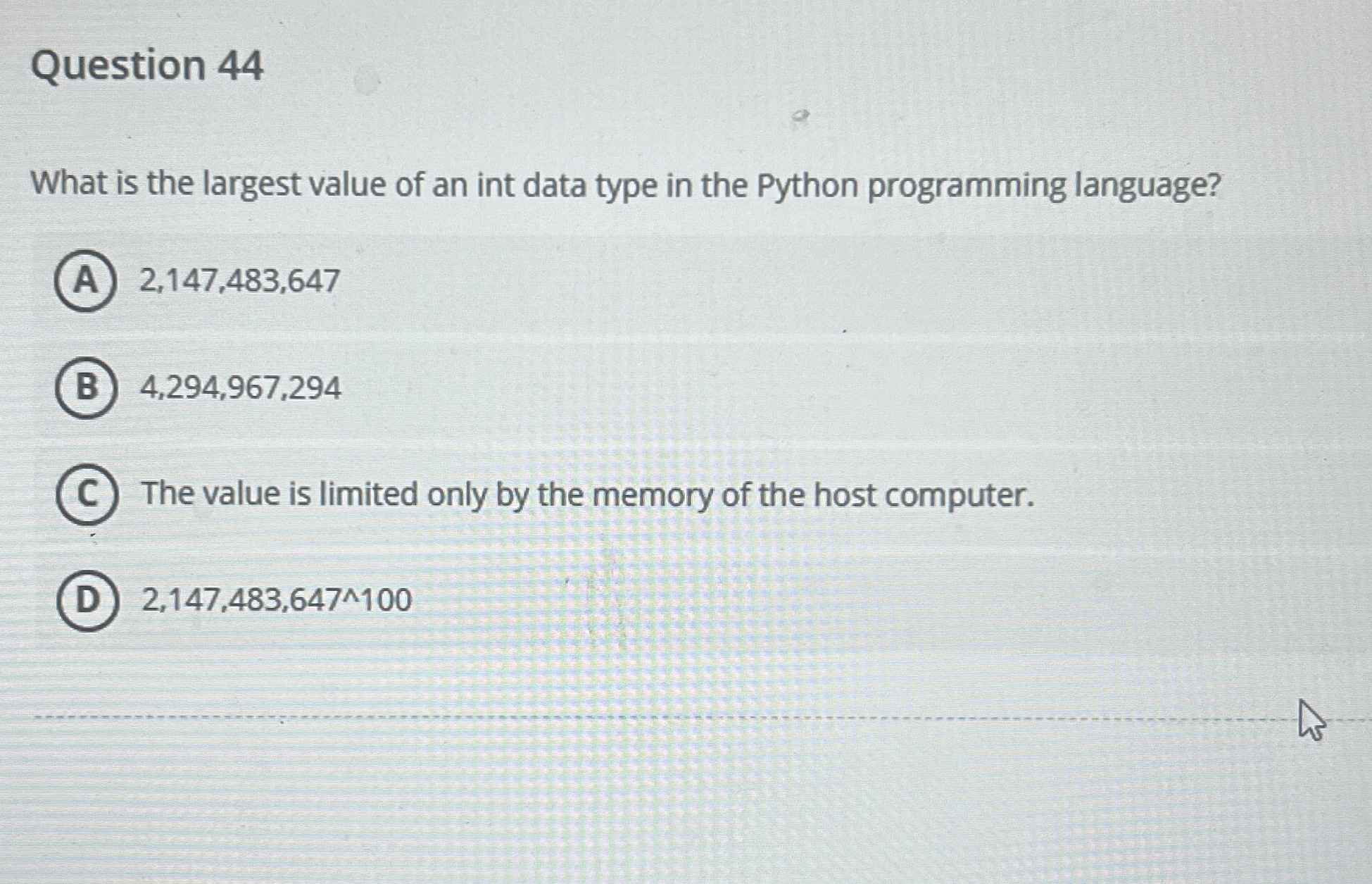 Question 4 4 What is the largest value of an int