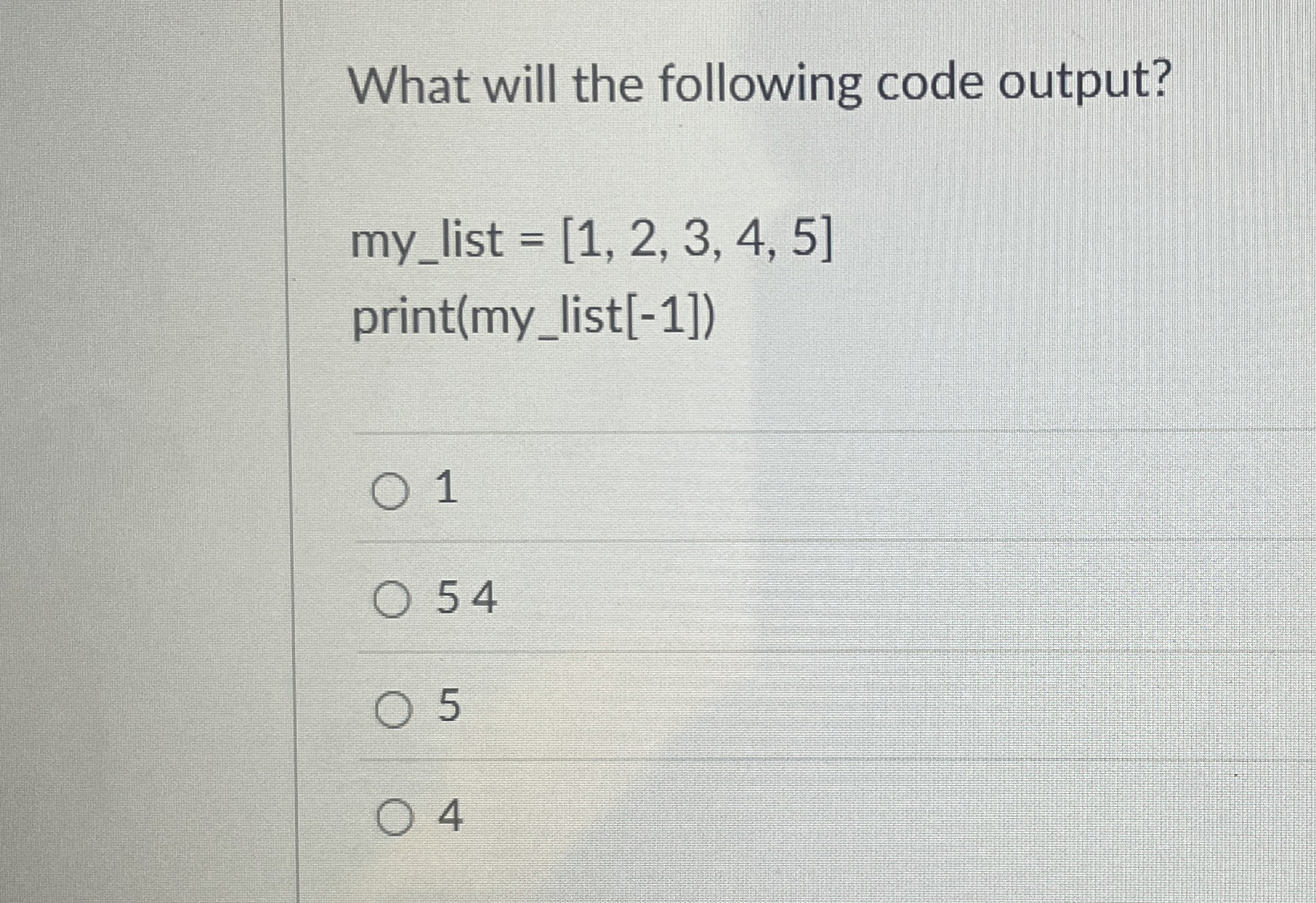 What will the following code output? my _ list =