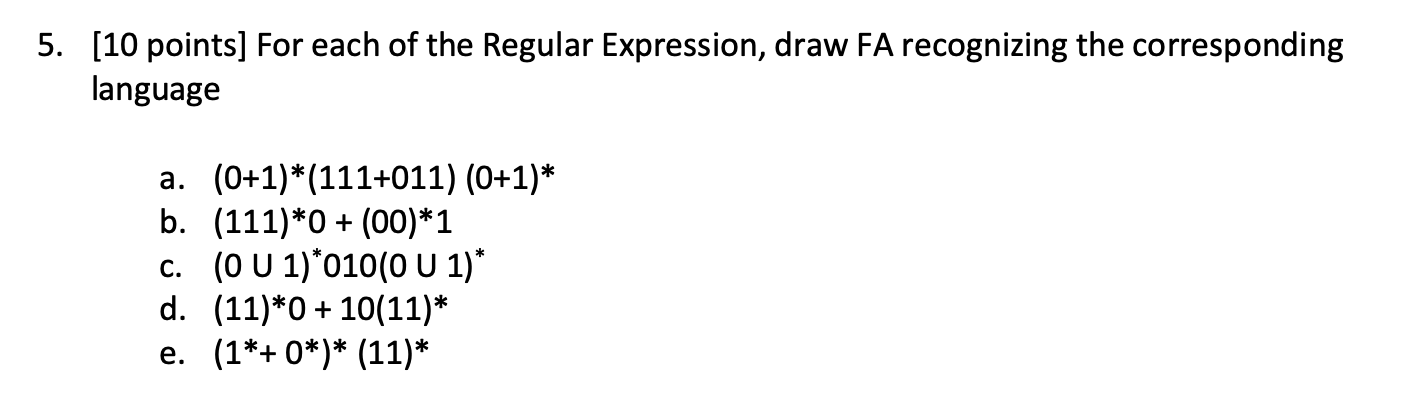 For each of the Regular Expression, draw FA