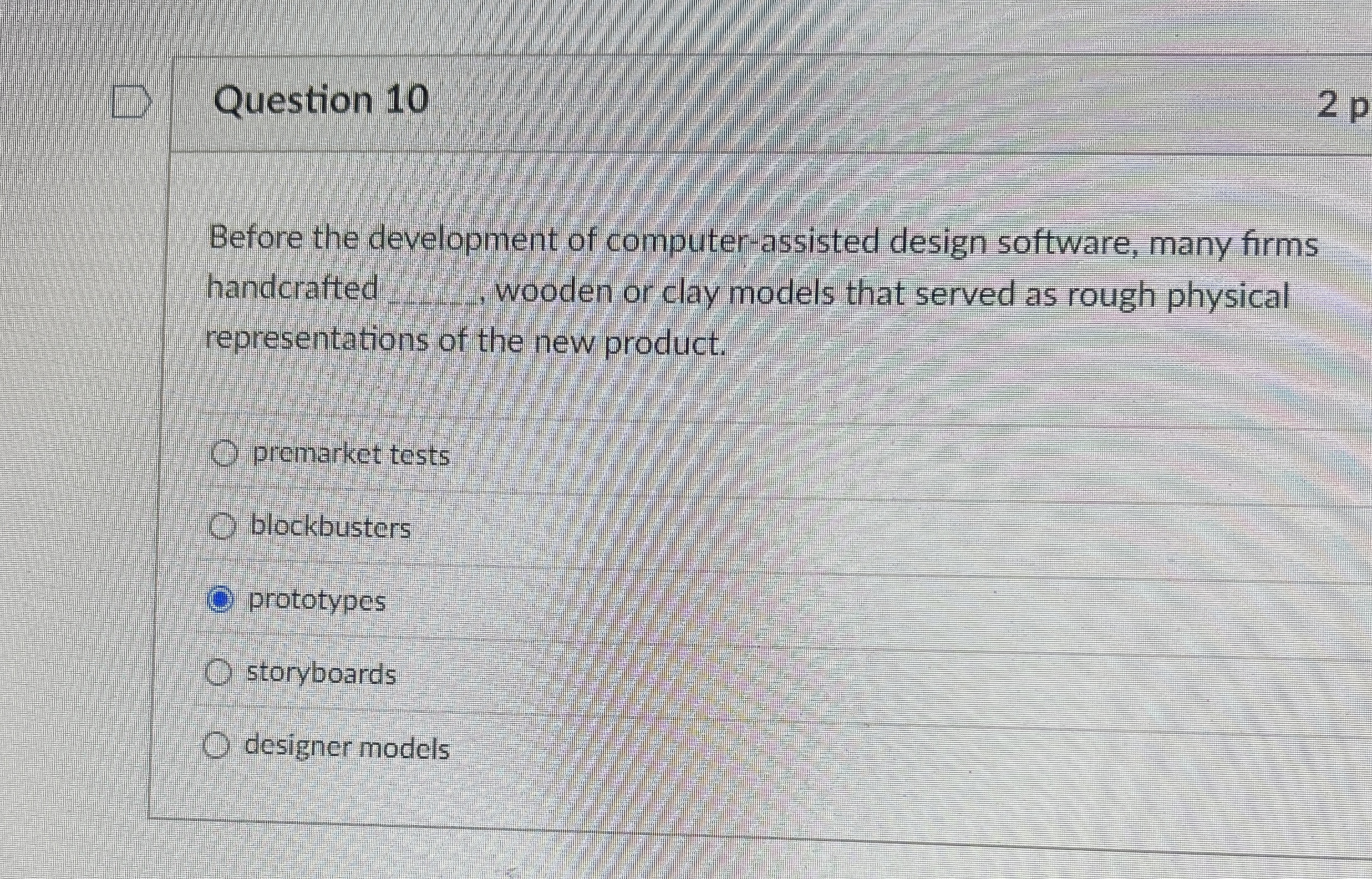 Question 1 0 Before the development of computer -