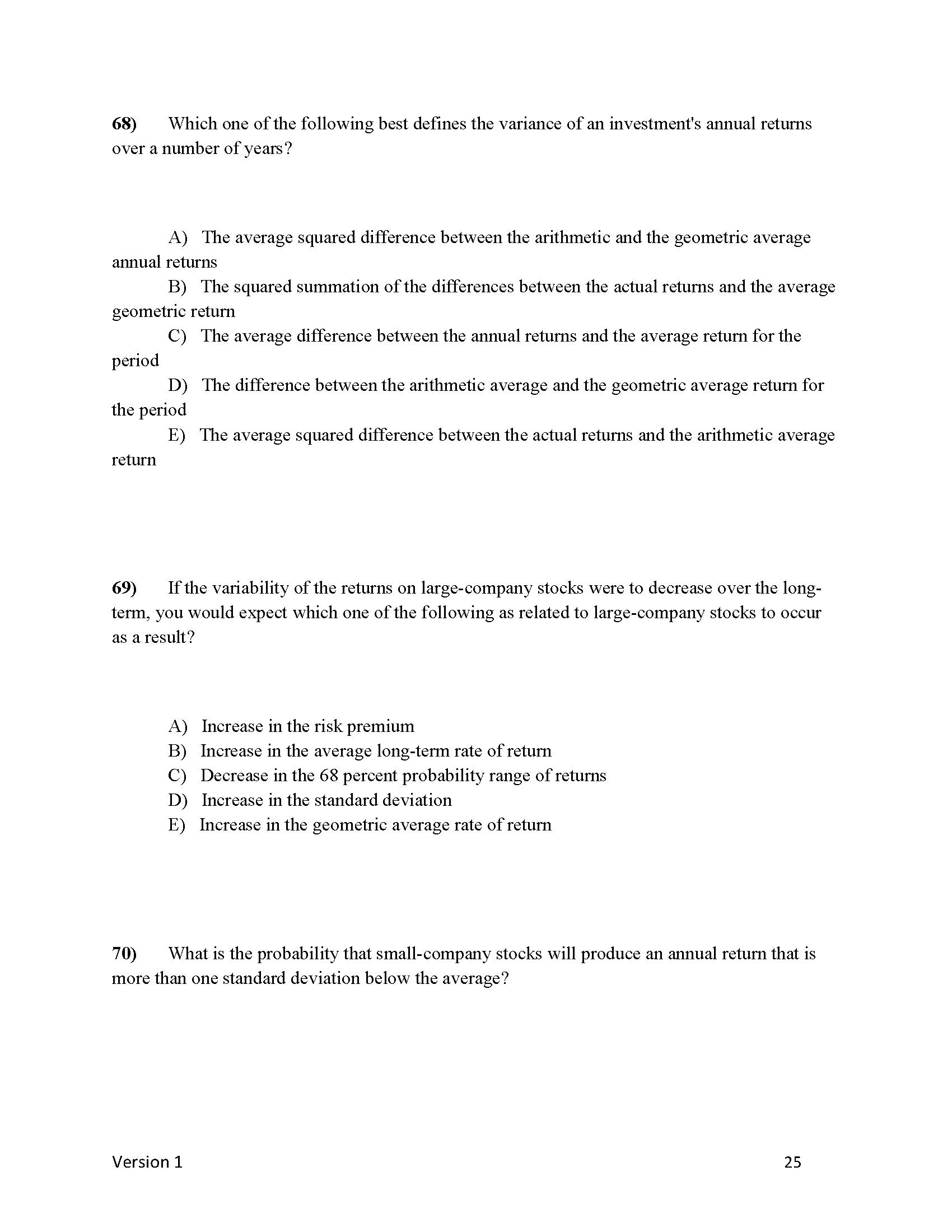 1) A project has a net present value of zero.