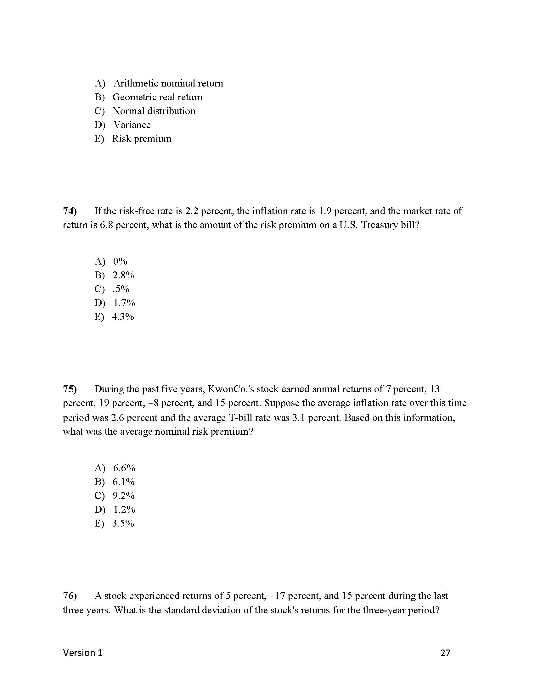 1) A project has a net present value of zero.
