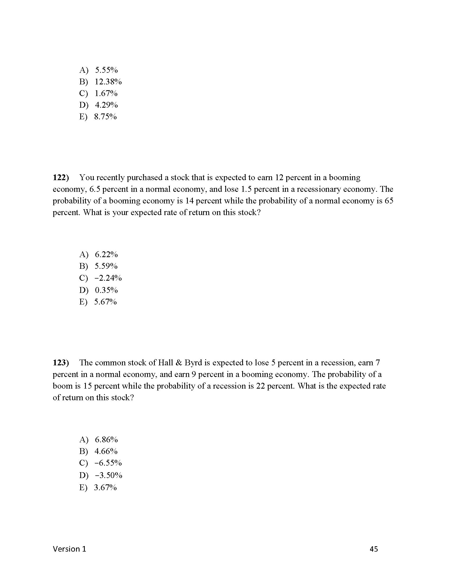 1) A project has a net present value of zero.