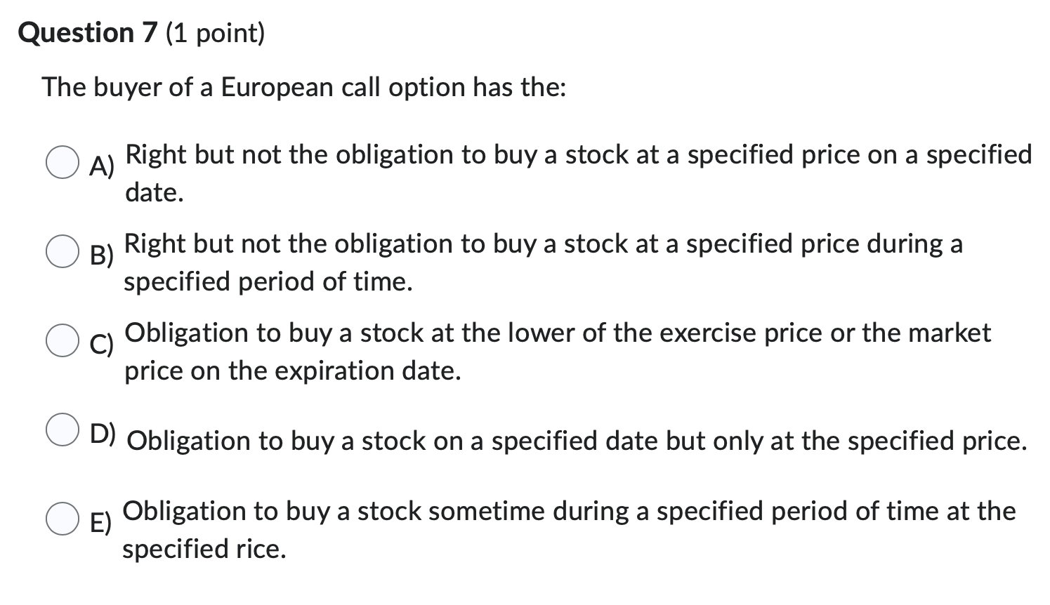 Question 3 (1 point) The value a convertible bond