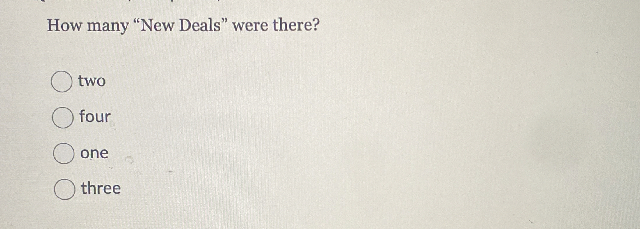 How many "New Deals" were there? two four one