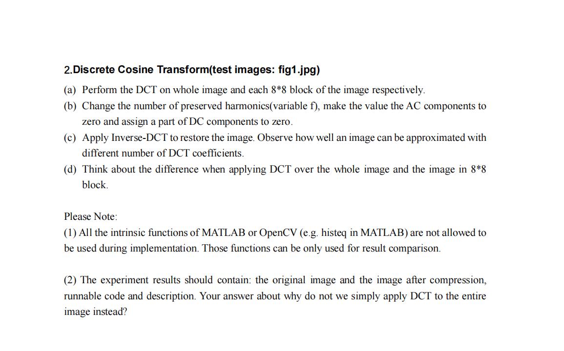  2.Discrete Cosine Transform(test images: fig1.jpg) (a) Perform the DCT on whole