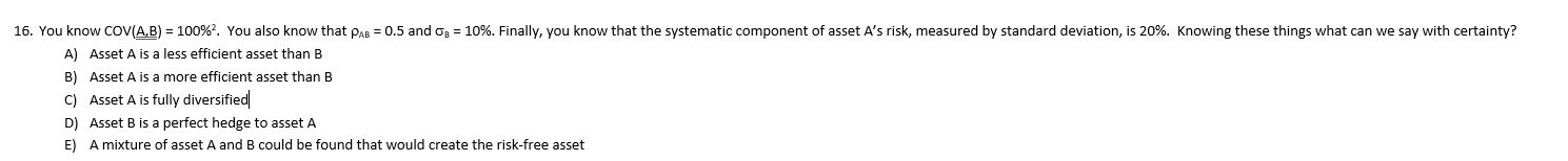 You know COV(A,B) = 100% 2 . You also know thatr