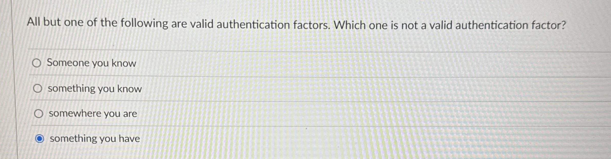 All but one of the following are valid