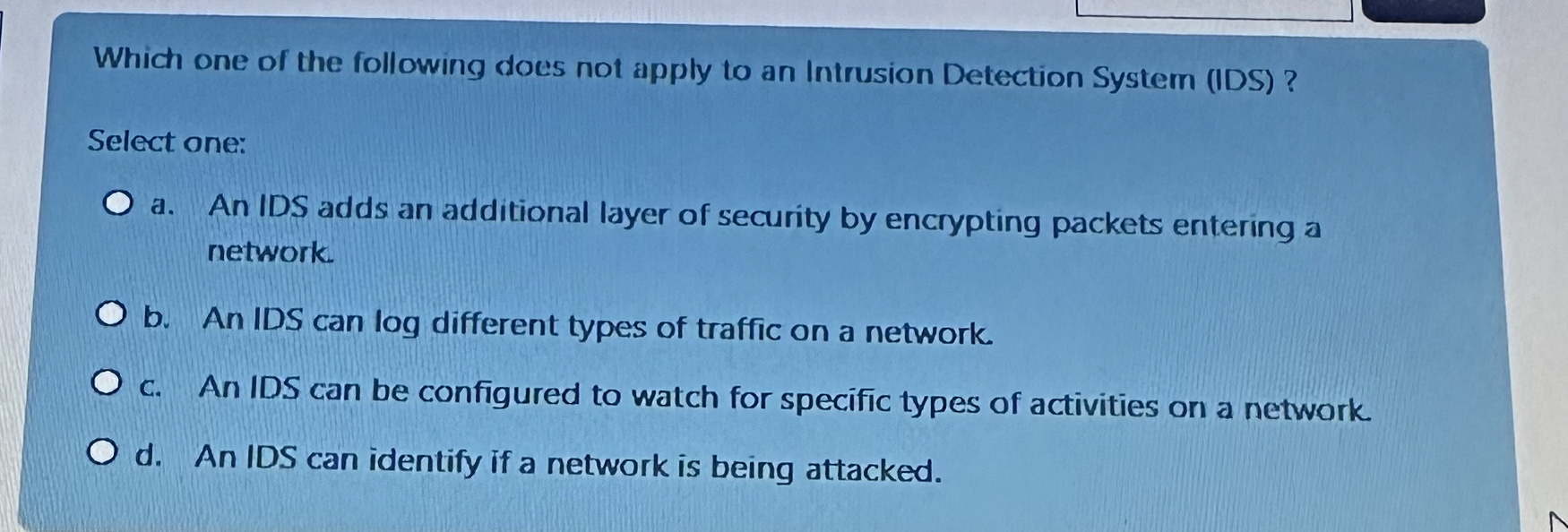 Which one of the following does not apply to an