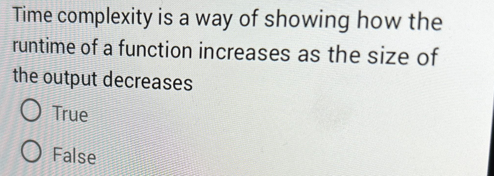 Time complexity is a way of showing how the