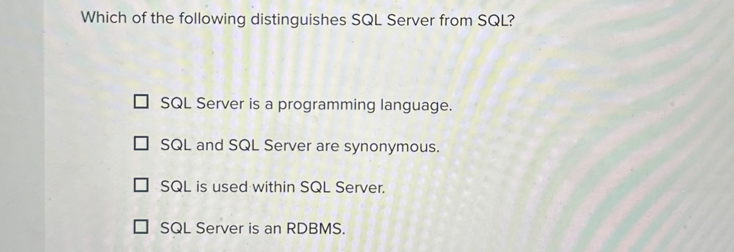 Which of the following distinguishes SQL Server