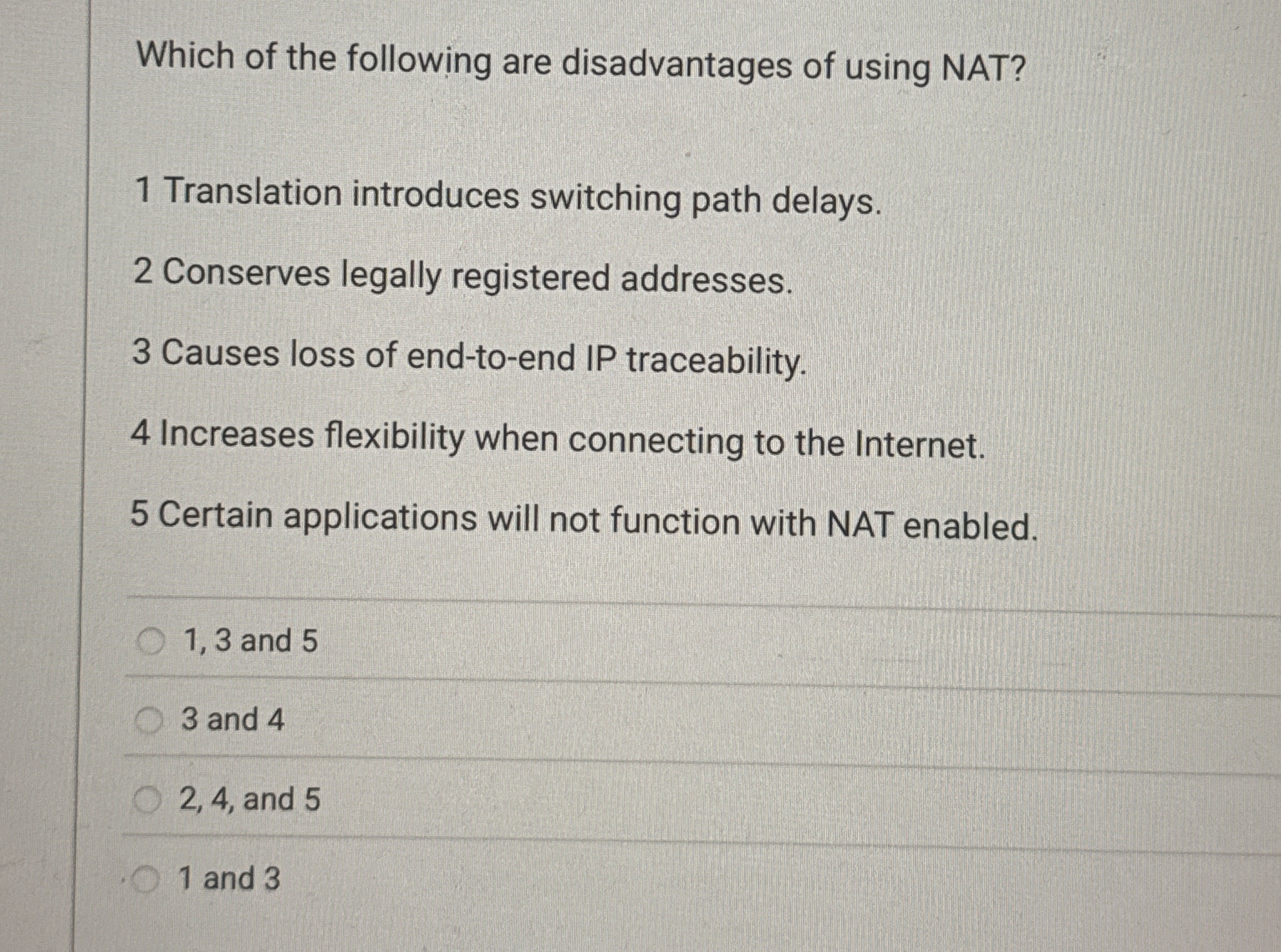 Which of the following are disadvantages of using