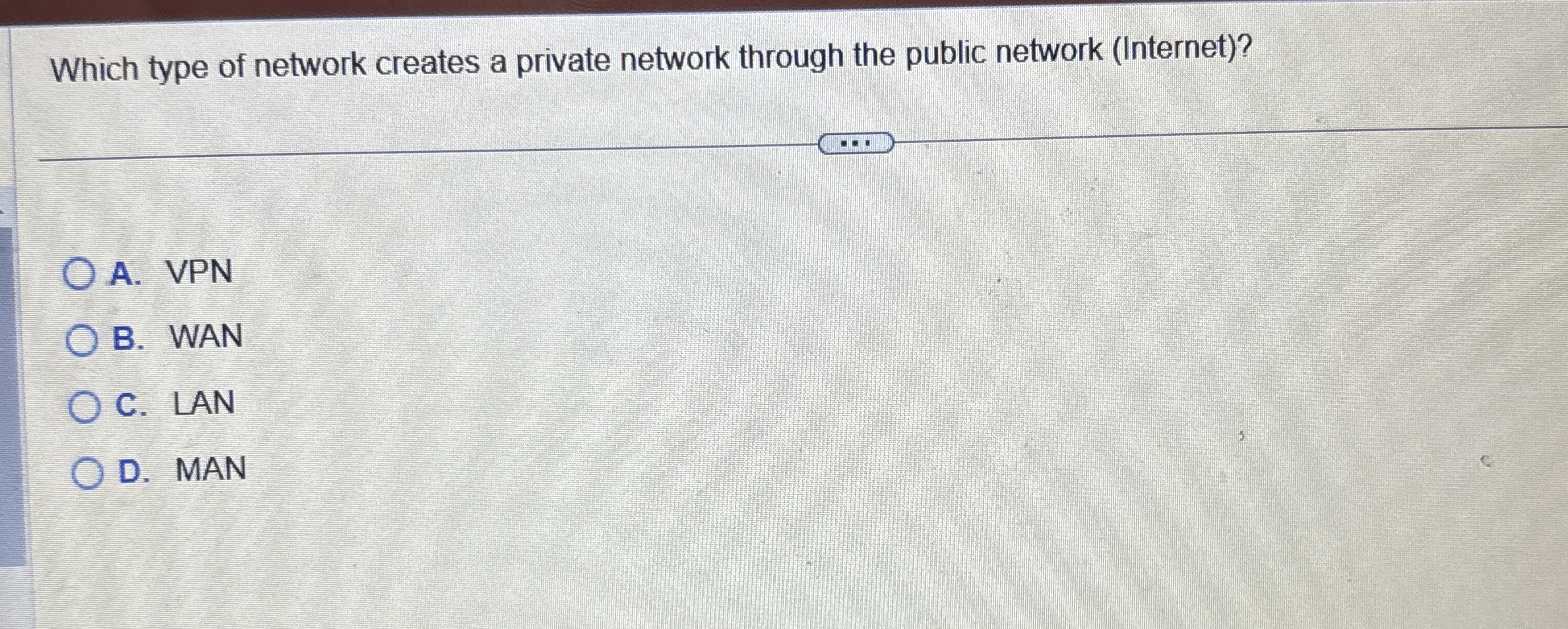 Which type of network creates a private network