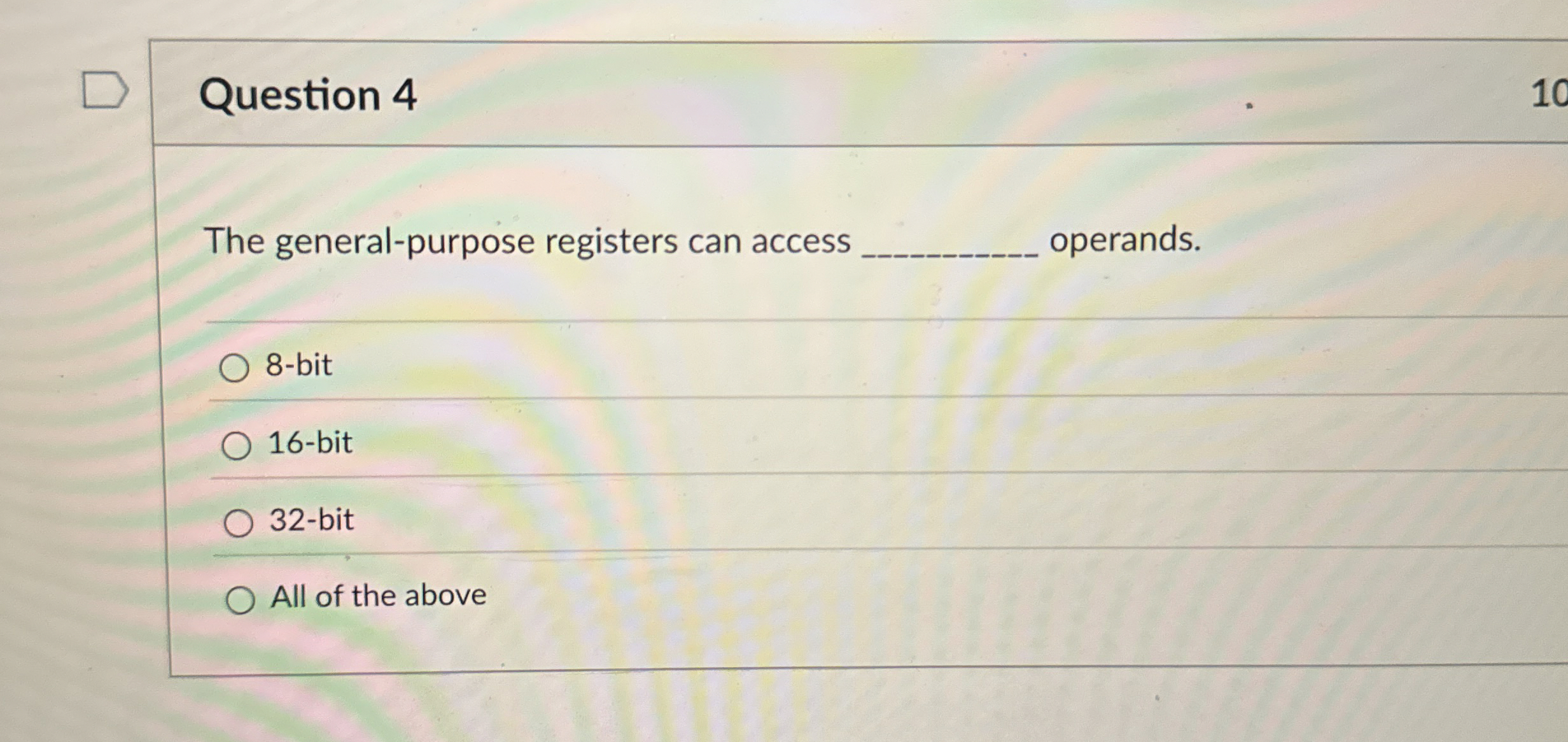 Question 4 The general - purpose registers can