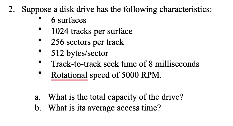 2 . Suppose a disk drive has the following