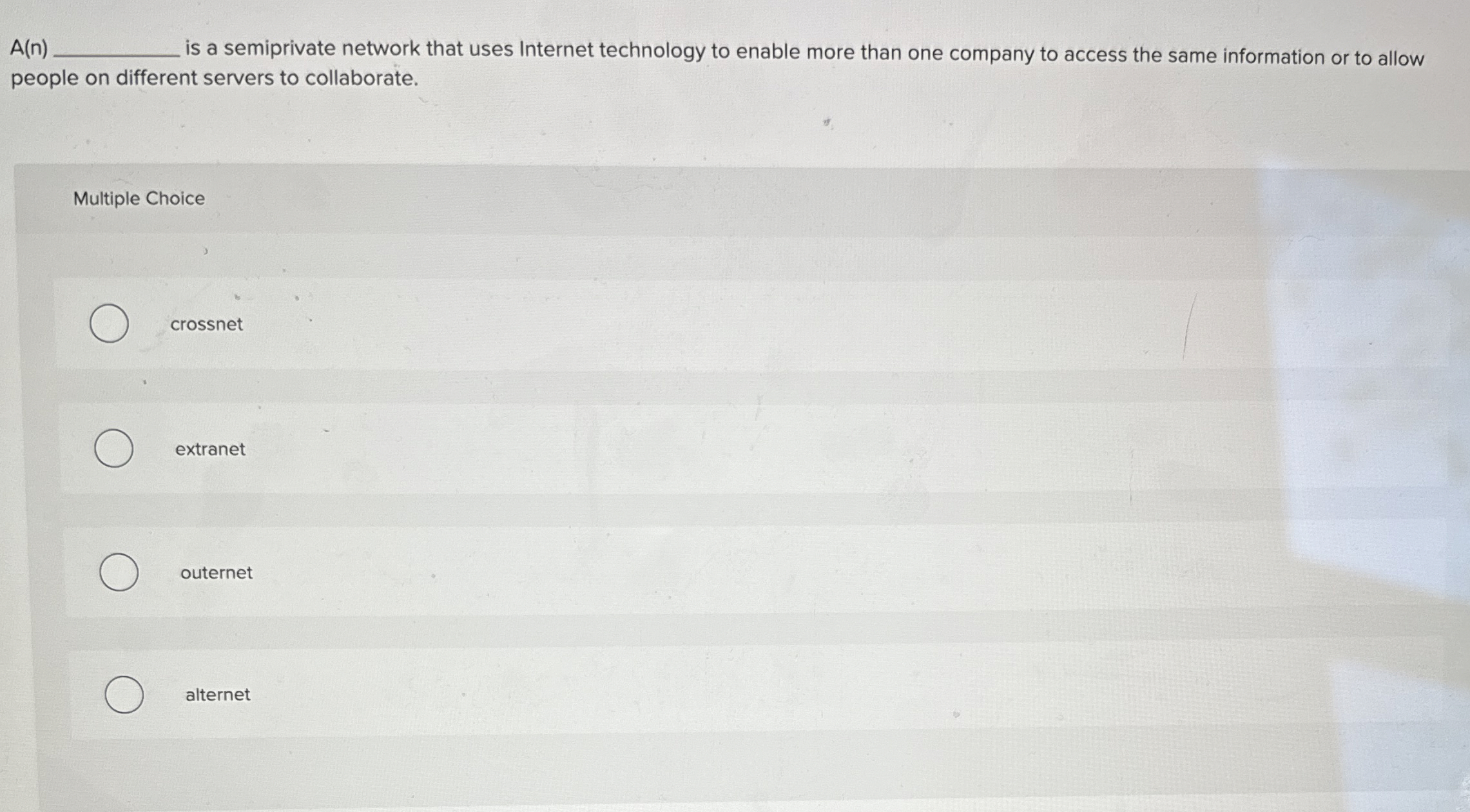 A ( n ) is a semiprivate network that uses