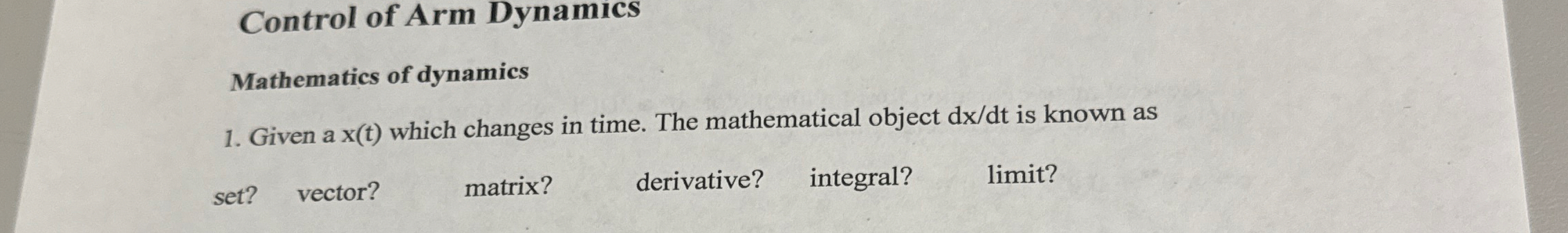 Control of Arm Dynamics Mathematics of dynamics