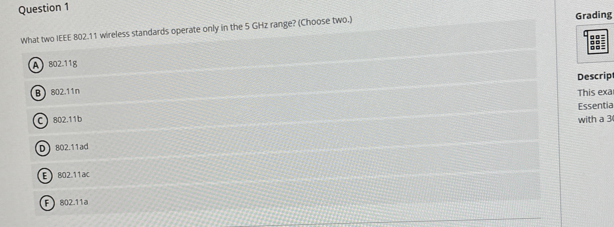 Question 1 What two IEEE 8 0 2 . 1 1 wireless