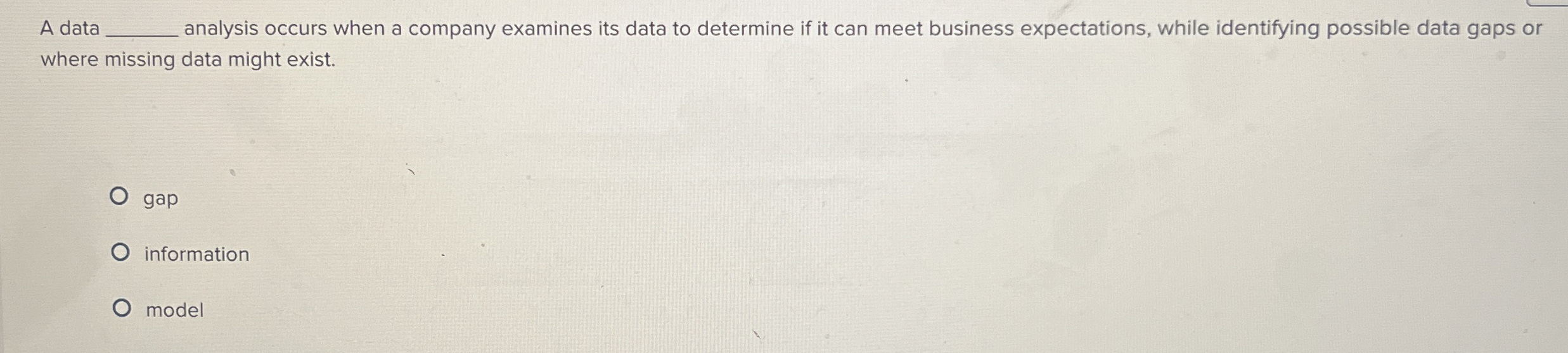 A data analysis occurs when a company examines