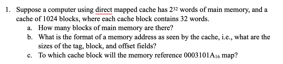1 . Suppose a computer using direct mapped cache