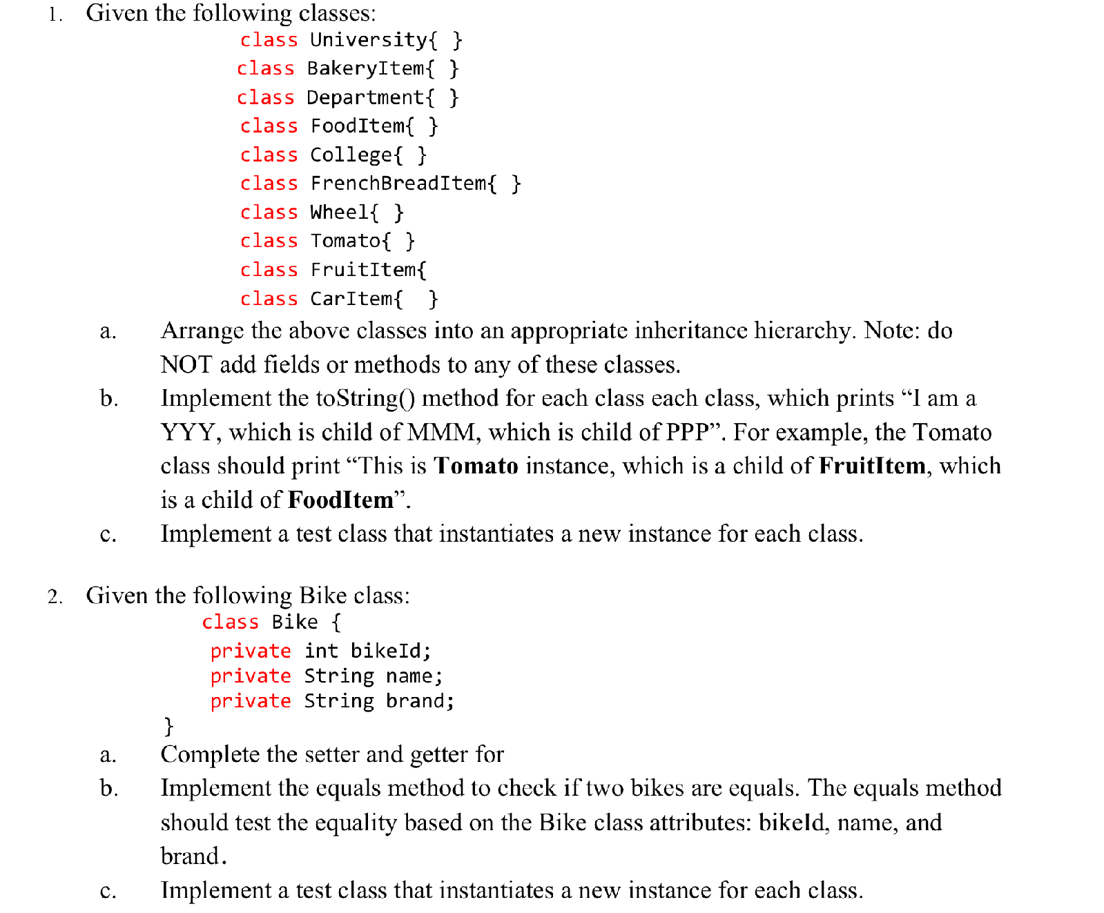 Given the following classes:a . Arrange the above