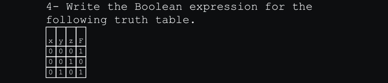 4 - Write the Boolean expression for the