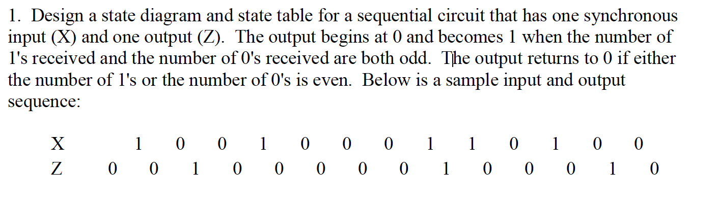 Design a state diagram and state table for a