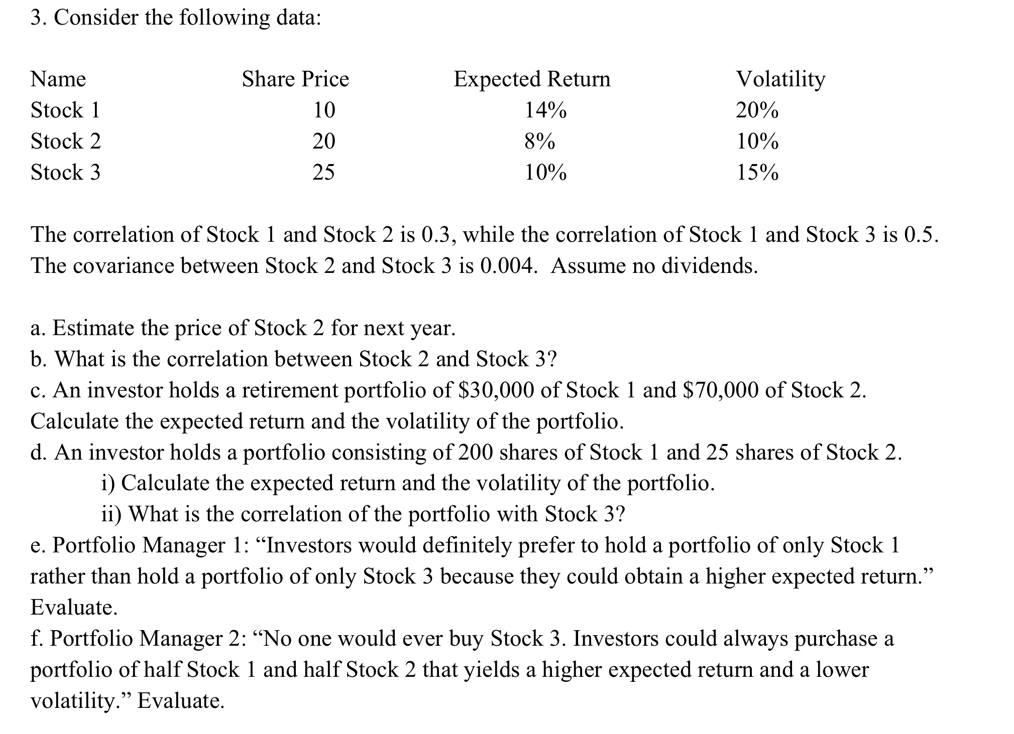 3. Consider the following data: Name Share Price