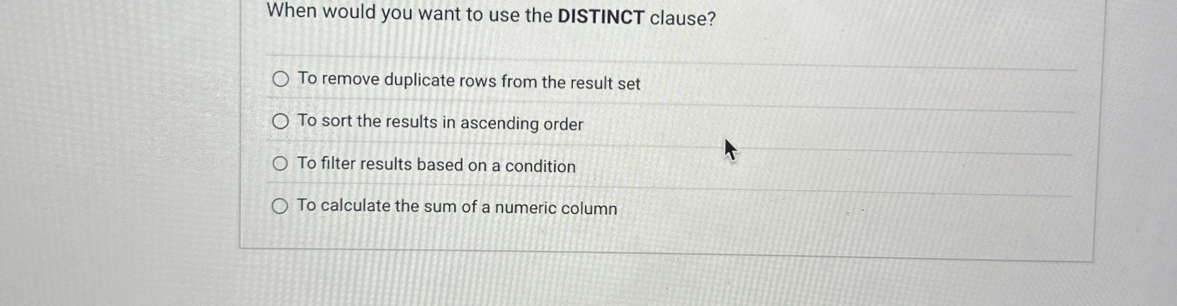 When would you want to use the DISTINCT clause?