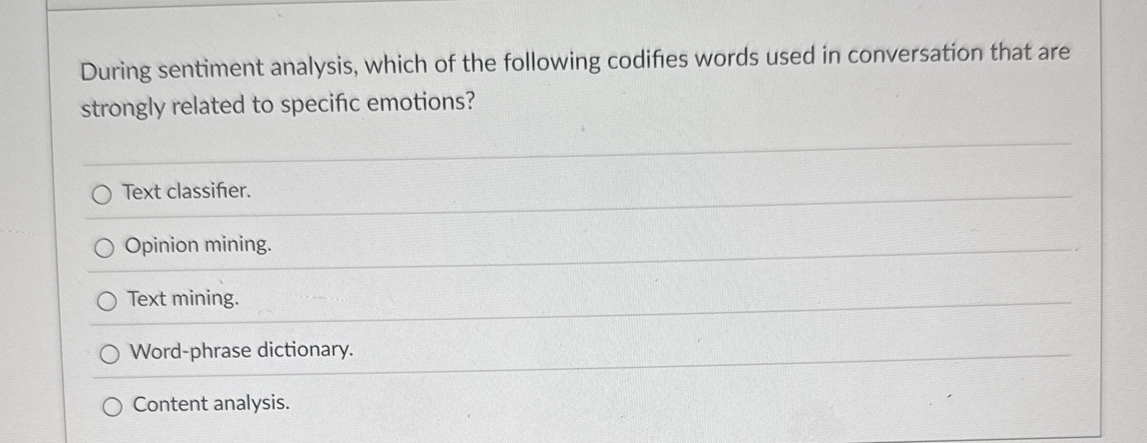 During sentiment analysis, which of the following