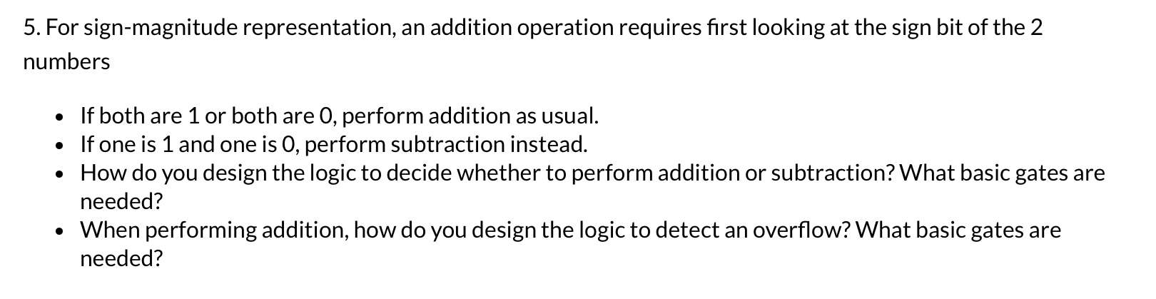 For sign - magnitude representation, an addition