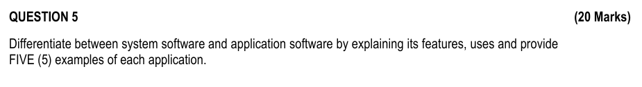 QUESTION 5 ( 2 0 Marks ) Differentiate between