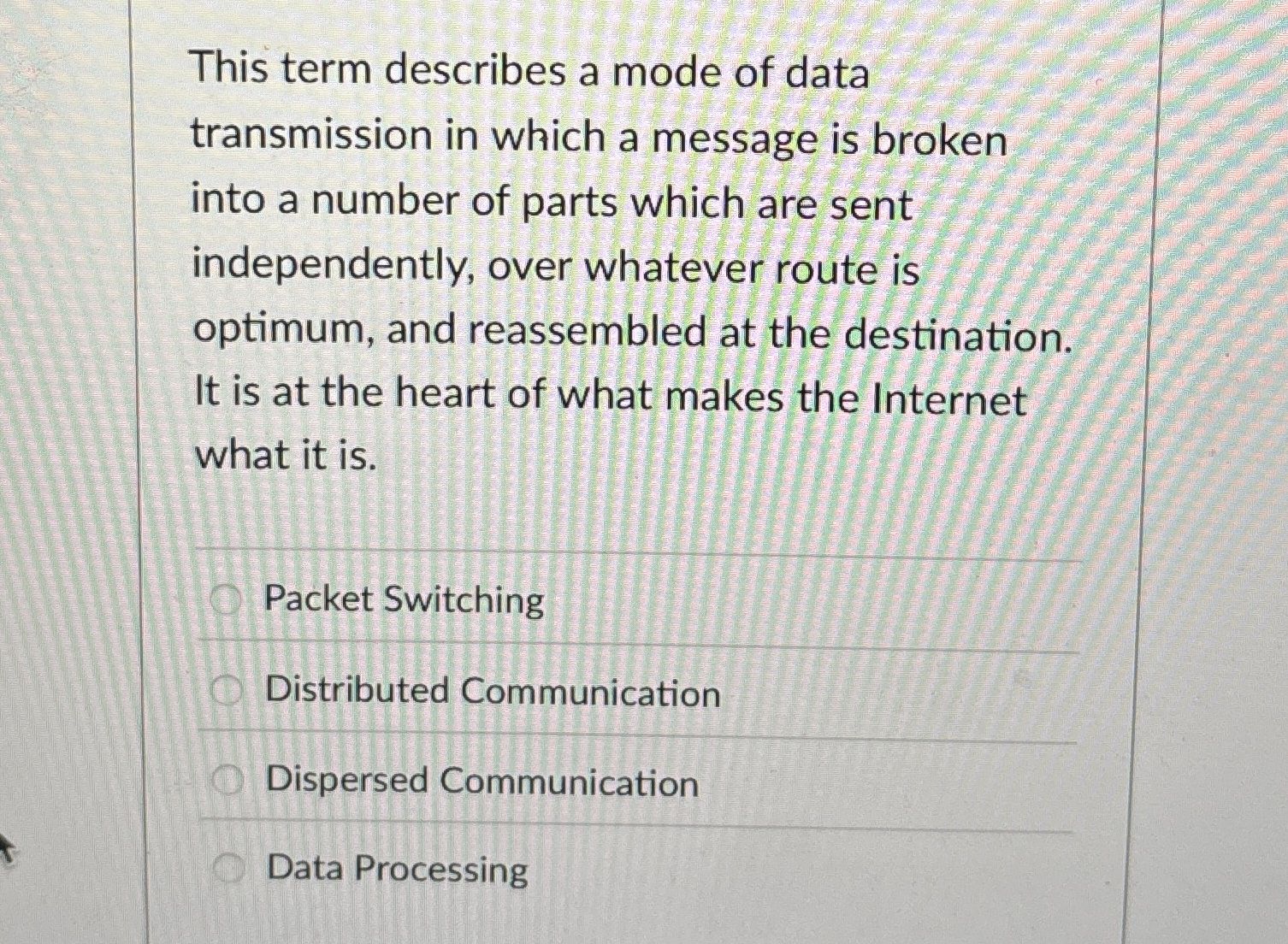 This term describes a mode of data transmission