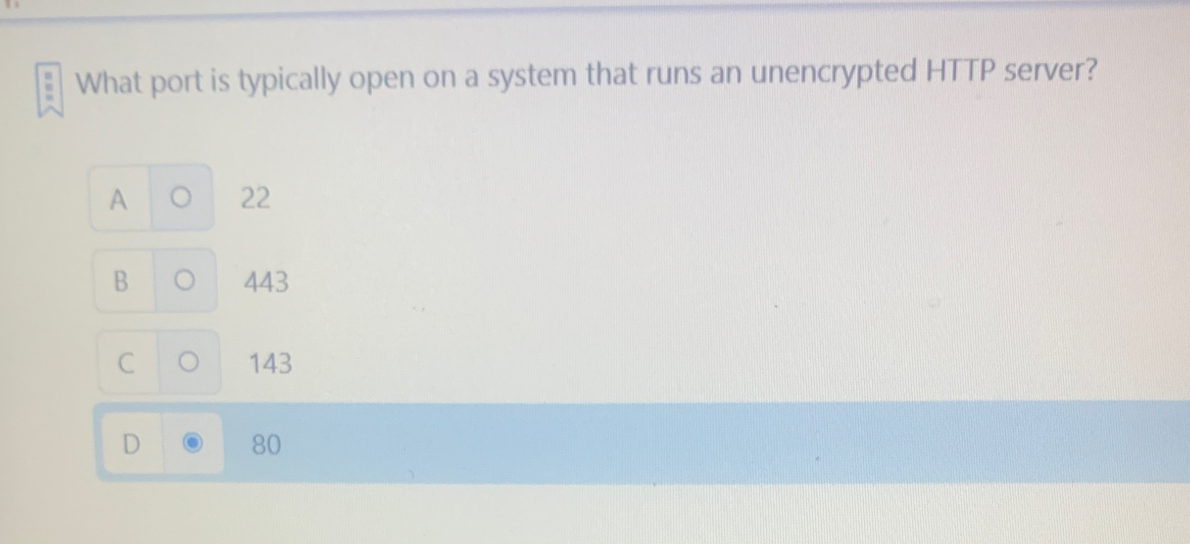 What port is typically open on a system that runs
