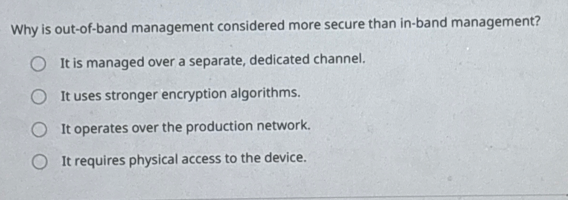 Why is out - of - band management considered more