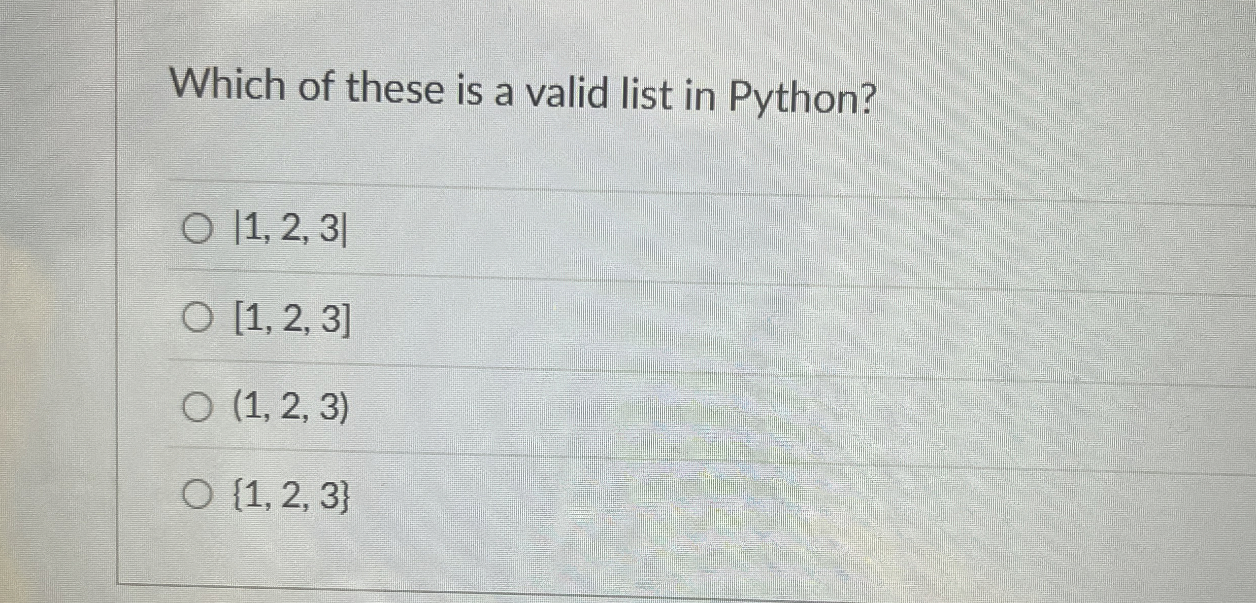 Which of these is a valid list in Python? | 1 , 2