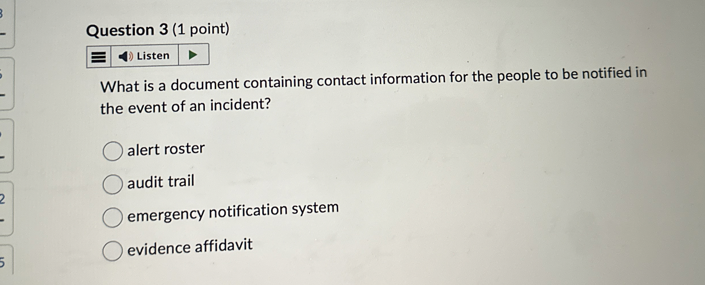 Question 3 ( 1 point ) What is a document