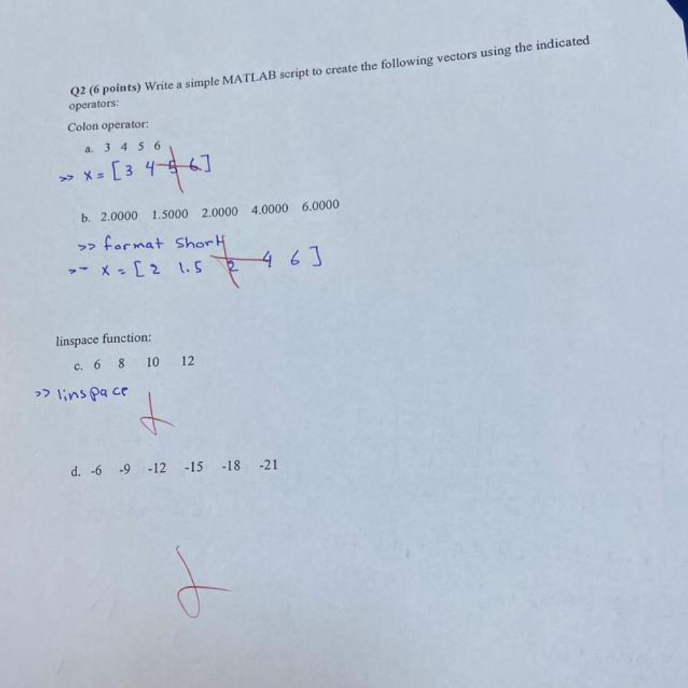 Q 2 ( 6 points ) Write a simple MATLAB script to