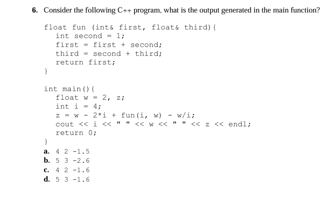 Consider the following C + + program, what is the
