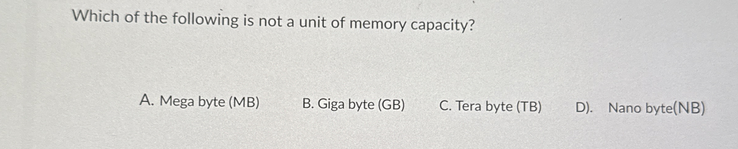 Which of the following is not a unit of memory