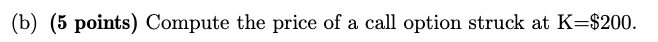 Problem 3 Binomial Pricing ModeL Suppose that a a