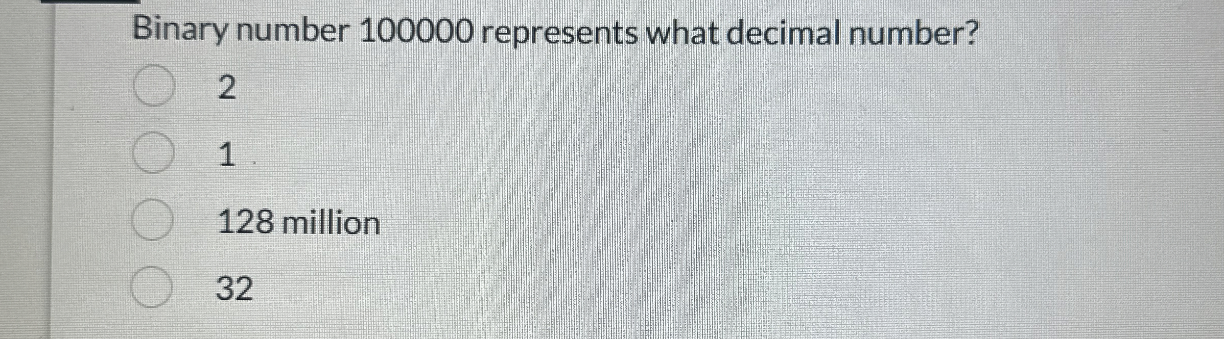 Binary number 1 0 0 0 0 0 represents what decimal