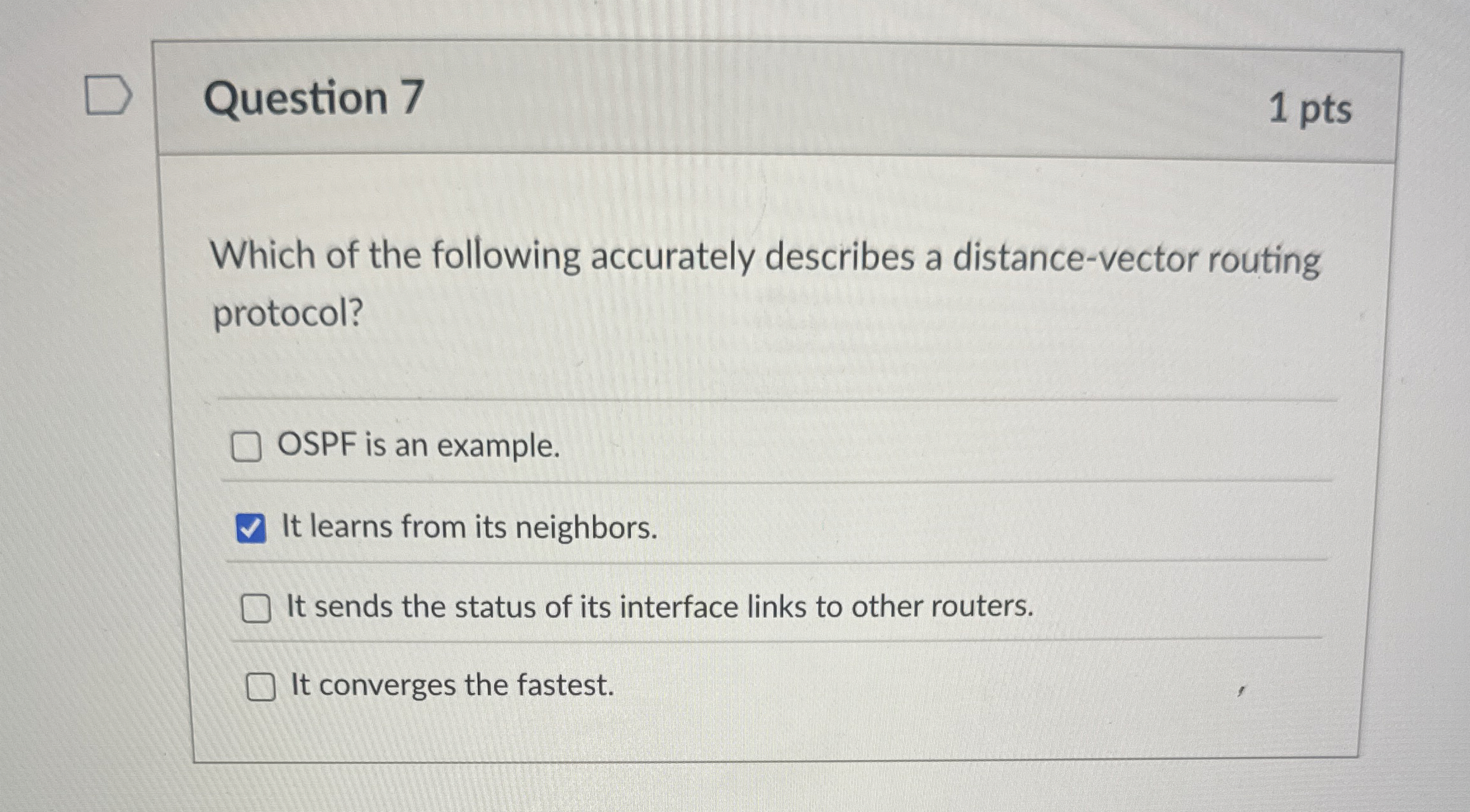 Question 7 1 pts Which of the following